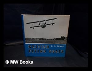 Imagen del vendedor de British flying boats : a pictorial survey / G.R. Duval a la venta por MW Books