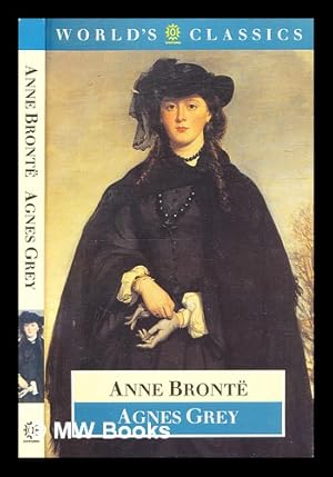 Seller image for Agnes Grey / Anne Bronte ; edited by Robert Inglesfield and Hilda Marsden, with an introduction and notes by Robert Inglesfield for sale by MW Books