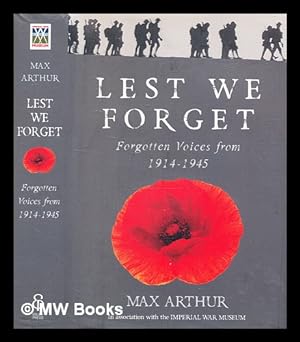 Seller image for Lest we forget : forgotten voices from a century of war / Max Arthur for sale by MW Books