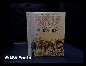 Seller image for Somerville and Ross : the world of the Irish R.M. / Gifford Lewis for sale by MW Books