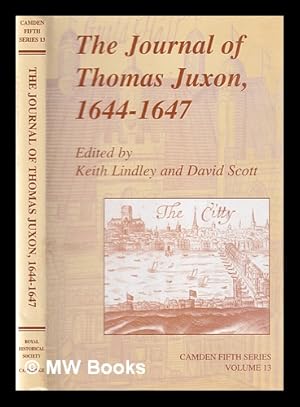 Seller image for The journal of Thomas Juxon, 1644-47 / edited by Keith Lindley and David Scott for sale by MW Books