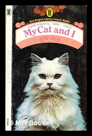 Seller image for My cat and I / New English Library for sale by MW Books