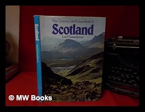 Seller image for 'The country life' picture book of Scotland / [text by] Lord Tweedsmuir ; photography by W.F. Davidson and R. Thomlinson for sale by MW Books