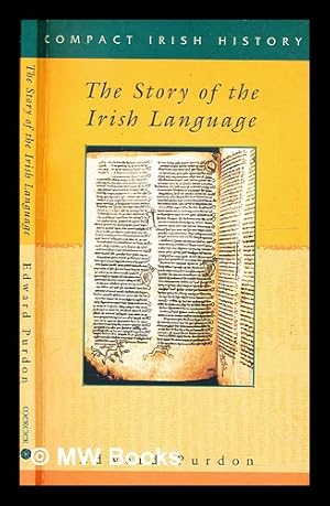 Seller image for The story of the Irish language / Edward Purdon for sale by MW Books