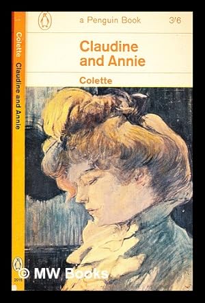 Image du vendeur pour Claudine and Annie : translated by Antonia White. mis en vente par MW Books