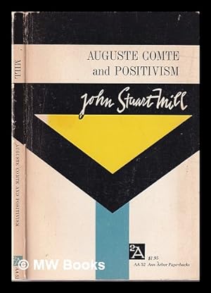 Seller image for Auguste Comte and positivism / by John Stuart Mill for sale by MW Books