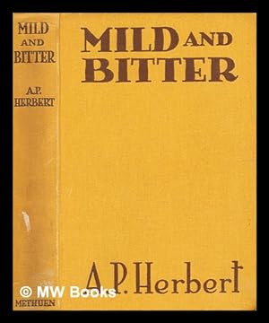 Bild des Verkufers fr Mild and bitter / by A. P. Herbert zum Verkauf von MW Books