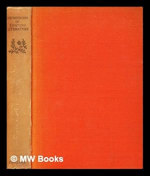 Immagine del venditore per Impressions of English literature / Introduction by Kate O'Brien; edited by W. J. Turner. With 48 plates in colour and 125 illustrations in black and white venduto da MW Books