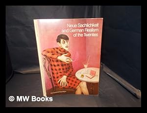 Seller image for Neue Sachlichkeit and German realism of the twenties : Hayward Gallery, London, 11 November 1978-14 January 1979 for sale by MW Books