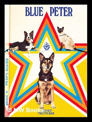 Seller image for Blue Peter [Twelfth Book] for sale by MW Books