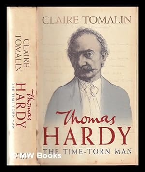 Image du vendeur pour Thomas Hardy: the time-torn man / Claire Tomalin mis en vente par MW Books