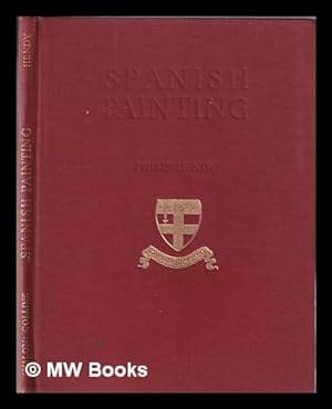 Seller image for Spanish painting / text by Philip Hendy . With 38 plates in colour and monochrome for sale by MW Books