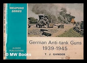 Image du vendeur pour German anti-tank guns, 1939-1945 / T.J. Gander mis en vente par MW Books