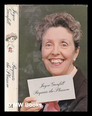Seller image for Joyce Grenfell requests the pleasure for sale by MW Books