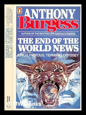 Seller image for The end of the world news : an entertainment / Anthony Burgess for sale by MW Books