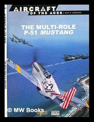 Image du vendeur pour The Multi-Role P-51 Mustang / by Jerry Scutts mis en vente par MW Books