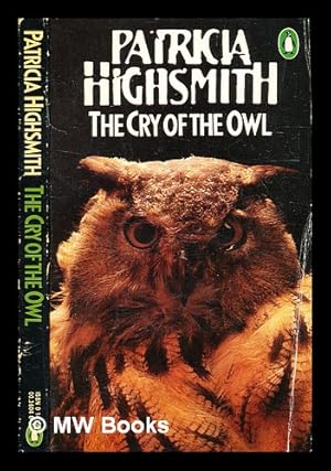 Imagen del vendedor de The cry of the owl / [by] Patricia Highsmith a la venta por MW Books