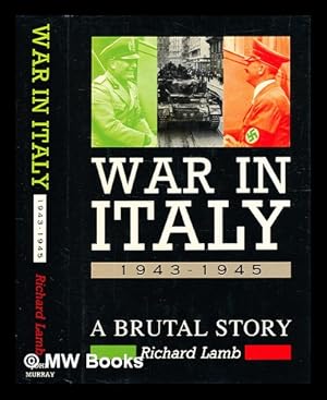 Bild des Verkufers fr War in Italy, 1943-1945 : a brutal story / Richard Lamb zum Verkauf von MW Books