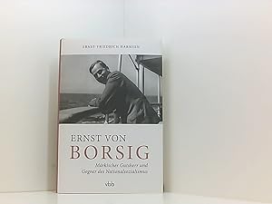 Image du vendeur pour Ernst von Borsig: Mrkischer Gutsherr und Gegner des Nationalsozialismus mis en vente par Book Broker