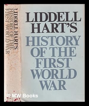 Seller image for History of the First World War / B.H. Liddell Hart for sale by MW Books