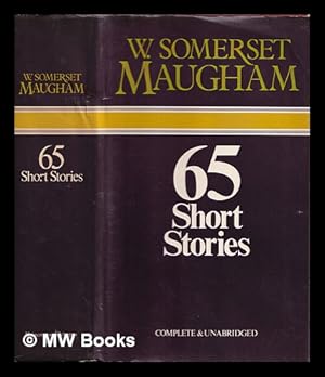 Seller image for Sixty-five short stories / [by] W. Somerset Maugham for sale by MW Books