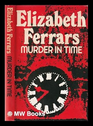 Seller image for Murder in time / by Elizabeth Ferrars for sale by MW Books