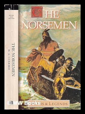 Seller image for The Norsemen: [myths & legends] / H.A. Guerber for sale by MW Books