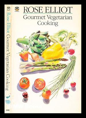 Seller image for Gourmet vegetarian cooking / Rose Elliot for sale by MW Books