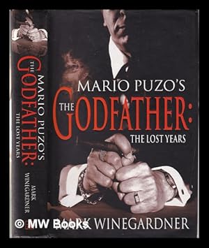Imagen del vendedor de The godfather: the lost years / Mark Winegardner a la venta por MW Books