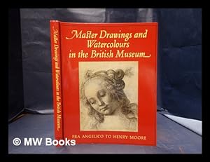 Seller image for Master drawings and watercolours in the British Museum / edited by John Rowlands for sale by MW Books
