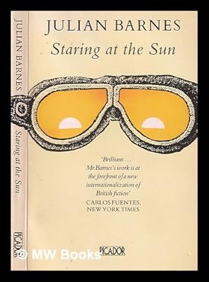 Imagen del vendedor de Staring at the sun / Julian Barnes a la venta por MW Books