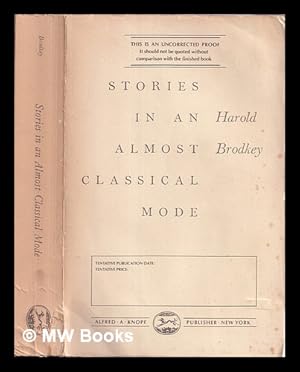 Seller image for Stories in an almost classical mode / Harold Brodkey for sale by MW Books