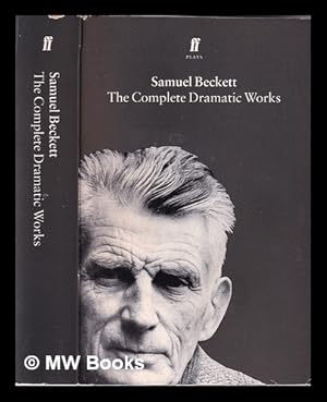 Image du vendeur pour Samuel Beckett : the complete dramatic works / Samuel Beckett mis en vente par MW Books