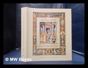 Seller image for The painted book in Renaissance Italy: 1450-1600 / Jonathan J.G. Alexander for sale by MW Books