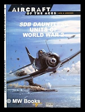 Image du vendeur pour SDB Dauntless Units of World War 2 mis en vente par MW Books