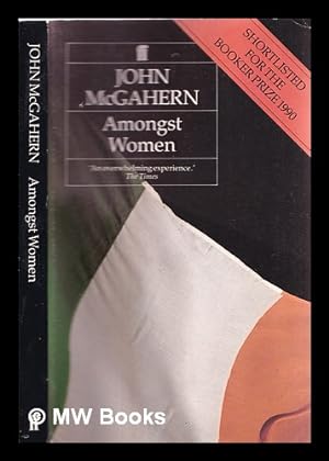 Imagen del vendedor de Amongst women / John McGahern a la venta por MW Books