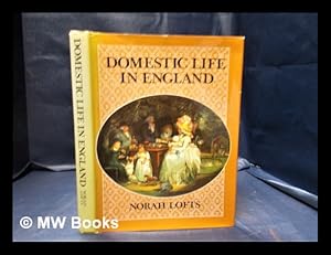 Immagine del venditore per Domestic life in England / Norah Lofts venduto da MW Books