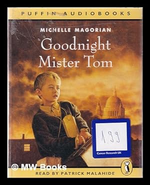 Image du vendeur pour Goodnight Mister Tom / Michelle Magorian; Read by Patrick Malahide mis en vente par MW Books