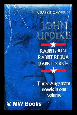 Seller image for Rabbit is rich ; Rabbit redux ; Rabbit, run / by John Updike for sale by MW Books