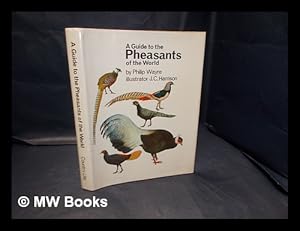 Seller image for A guide to the pheasants of the world / illustrator J. C. Harrison for sale by MW Books