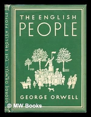 Seller image for The English people / George Orwell. With 8 plates in colour and 11 illustrations in black and white for sale by MW Books