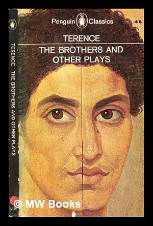 Bild des Verkufers fr The brothers : and other plays / [Terence] ; translated with an introduction by Betty Radice zum Verkauf von MW Books