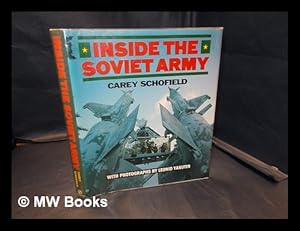 Seller image for Inside the Soviet army / Carey Schofield ; with photographs by Leonid Yakutin ; preface by Dmitri Yazov ; foreword by Christopher Donnelly for sale by MW Books