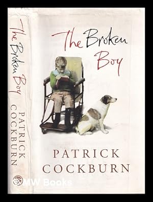 Seller image for The broken boy / Patrick Cockburn for sale by MW Books