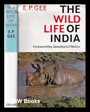 Seller image for The wild life of India / by E.P.Gee for sale by MW Books