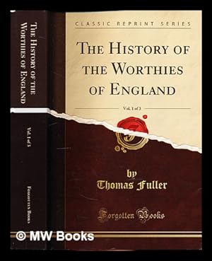 Seller image for The History of the Worthies of England by Thomas Fuller, D.D.: A New Edition, by P. Austin Nuttall, LL.D.: volume I for sale by MW Books