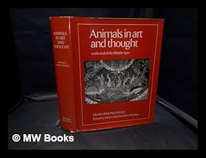 Seller image for Animals in art and thought : to the end of the Middle Ages / edited by Evelyn Antal and John Harthan for sale by MW Books