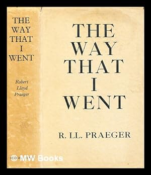 Seller image for The way that I went : an Irishman in Ireland / by Robert Lloyd Praeger for sale by MW Books