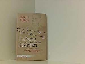 Seller image for Ein Stein auf meinem Herzen: Vom berleben des Holocaust und dem Weiterleben in Deutschland for sale by Book Broker