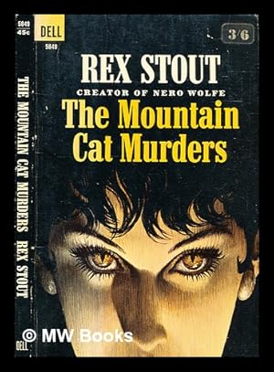 Bild des Verkufers fr The mountain cat murders / by Rex Stout zum Verkauf von MW Books